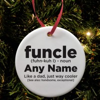 Funcle Fun Uncle Ceramic Bauble