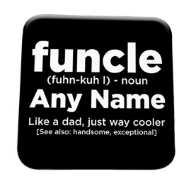 Coaster - FUNCLE Fun Uncle