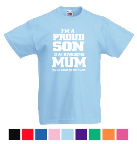T-shirt Proud Son To An Awesome Mum