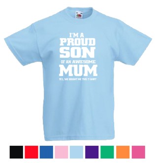 T-shirt Proud Son To An Awesome Mum