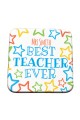 Coaster- Best Teacher