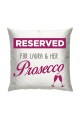 Reserved For Any name & Her Prosecco Cushion