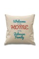 Cushion - Welcome To Our Home